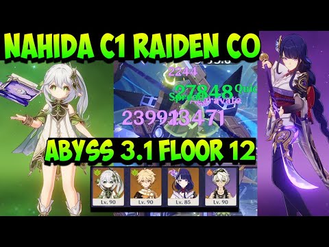 Nahida C1 & Raiden Shogun C0 Vs Spiral Abyss 3.1 Floor 12 - Genshin Impact