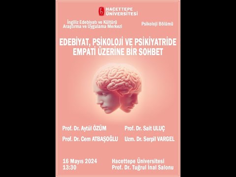 Edebiyat, Psikoloji ve Psikiyatride Empati Üzerine Bir Sohbet