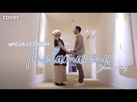 MELAMARMU - Jihan ft Wandra (Cover)
