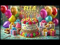 ELLA Happy Birthday Song Happy Birthday To You