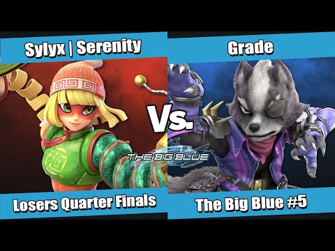 The Big Blue #5 Losers Quarter Finals - Sylyx | Serenity (Min Min) vs Grade (Wolf)