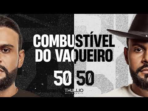 COMBUSTÍVEL DO VAQUEIRO - Thullio Milionário