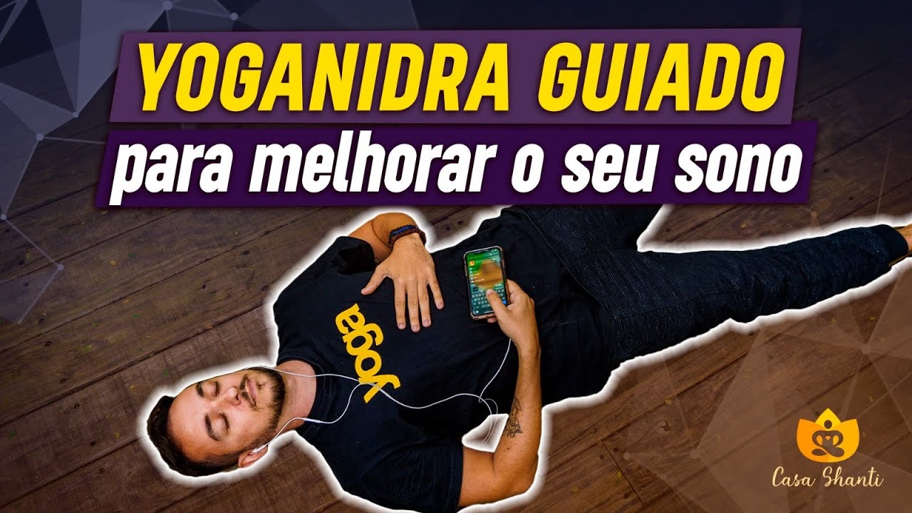 Yoganidra Guiado para DORMIR melhor | Relaxamento Guiado | YOGA