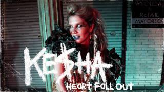 Ke$ha - Heart Fall Out