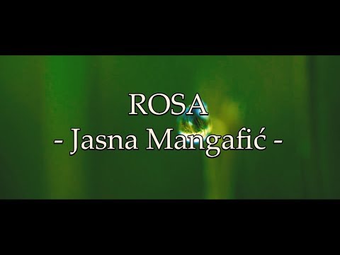 Jasna Mangafic - ROSA (Official Video 2018)