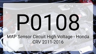 DTC P0108: MAP Sensor Circuit High Voltage - Honda CRV 2011-2016