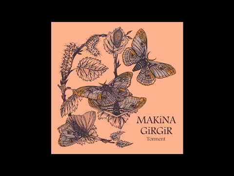 Makina Girgir - Torment [Album]