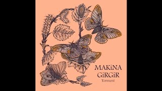 Makina Girgir - Torment [Album]