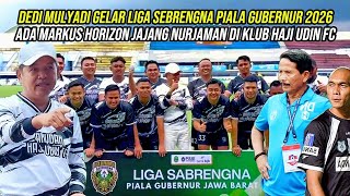 Download lagu DEDI MULYADI GELAR LIGA GUBERNUR 2026 PIALA SABRENGNA ADA MARKUS HORISON DAN JAJANG NURJAMAN mp3