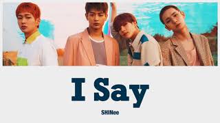 【和訳/カナルビ】I Say - SHINee