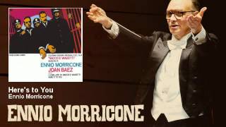 Ennio Morricone - Here's to You - Sacco e Vanzetti (1971)