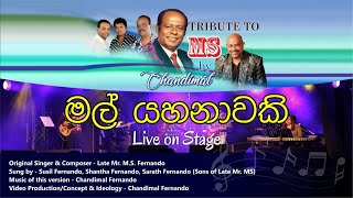Tribute to MS Live 2018 by Chandimal  Mal Yahanawa