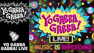 Yo Gabba Gabba! Live! Music is Awesome is coming Fall 2014!