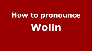 How to pronounce Wolin