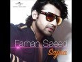 Farhan Saeed Sajna Official Vedio Song