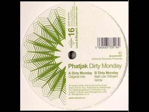 Phatjak ‎- Dirty Monday (Bart Van Wissen Remix) [2006]