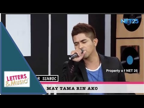 JAY-R SIABOC - MAY TAMA RIN AKO (NET25 LETTERS AND MUSIC)