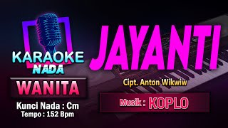 Download lagu Jayanti Karaoke Nada Wanita / Cewek | Cipt. Anton Wikwiw mp3 Download lagu Jayanti Karaoke Nada Wanita / Cewek | Cipt. Anton Wikwiw mp3