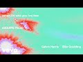 Calvin Harris Ellie Goulding Free ESQUIRE Remix Official Audio