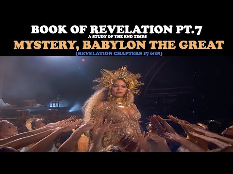 BOOK OF REVELATION (PT. 7): MYSTERY, BABYLON THE GREAT