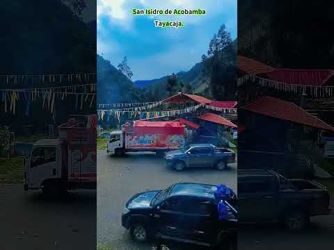 San Isidro de Acobamba, Tayacaja! #santiago #tayacaja #Acobamba #huancavelica #SanMarcosdeRocchac