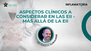 INFLAMATORIA 2022 - 'Aspectos clínicos a considerar en las EII. Más allá de la EII' 