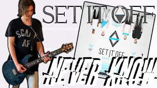 Set It Off - Never Know Guitar Cover (+Tabs)