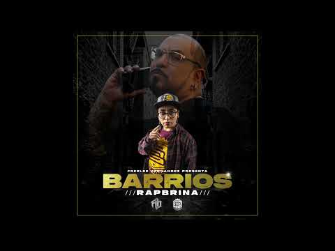 Rapbrina - Barrios ( Ft Frainstrumentos ) Prod.FreeLee HERNANDEZ