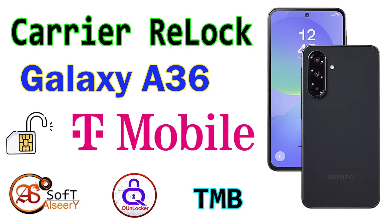 Carrier ReLock SAMSUNG Galaxy A36 T-Mobile | BY Q-Unlocke