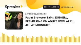 Paget Brewster Talks BIRDGIRL, PREMIERING ON ADULT SWIM APRIL 4TH AT MIDNIGHT! video