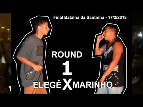 Batalha final da Batalha da Santinha: Elegê x Marinho