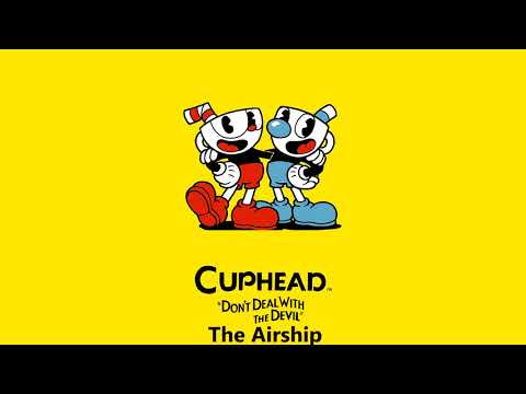 Cuphead OST - The Airship [Music]