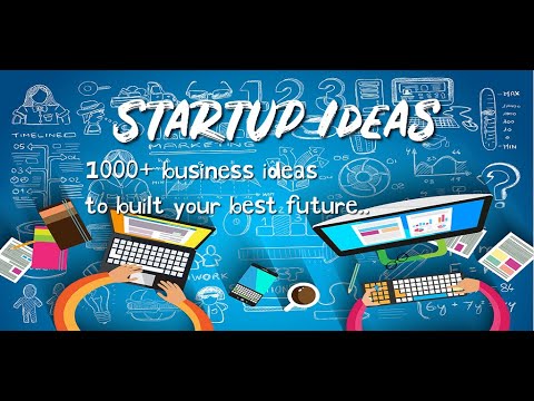StartUp Ideas : 1000+ ideas Video