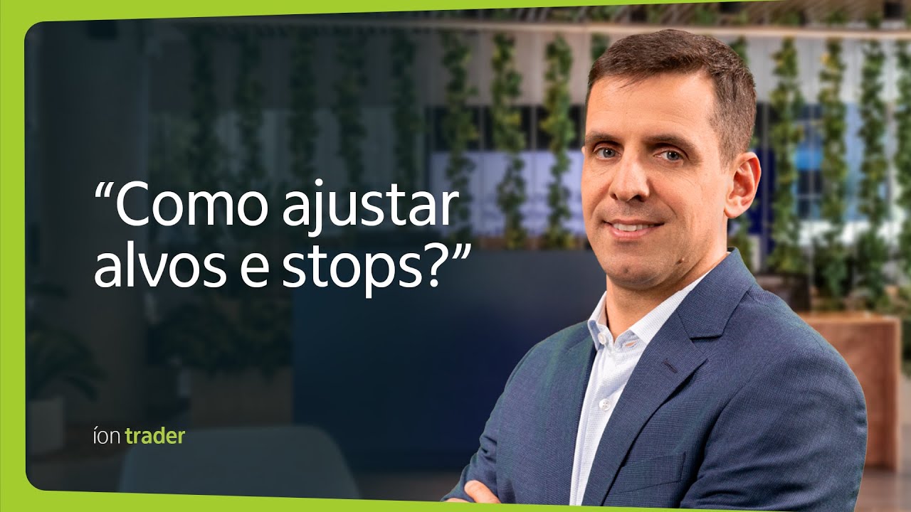 Como ajustar alvos e stops? - Reflexão do Dia - Dominando a Bolsa - 05/06/2025