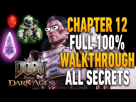 Doom: The Dark Ages Chapter 12 100% Walkthrough | All Secrets, Collectibles, Upgrades & Codex Pages