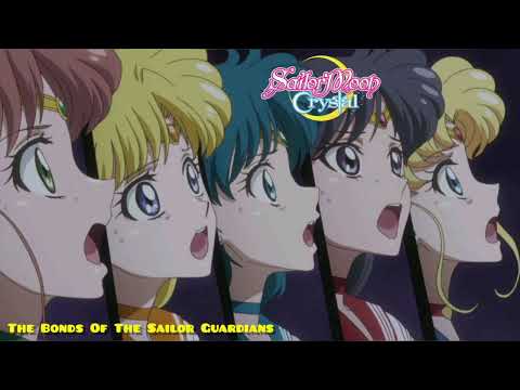 The Bonds Of The Sailor Guardians - Sailor Moon Crystal OST