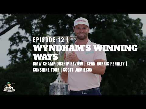 Wyndham's Winning Ways & BMW Championship Review