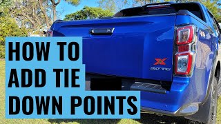 How to add Tie Down Points - Isuzu D-Max X-Terrain / Mazda BT-50 MY21 MY22 MY23 | DIY