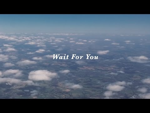 Thumbnail for Wait For You  video