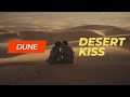 Desert Kiss Paul Chani The Dune 2 Emotional Scene Dune2 TimotheeChalamet Zendaya