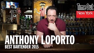 Time Out New York’s Best Bartender 2015 finalist: Anthony LoPorto