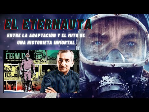 El Eternauta: entre la adaptación y el mito de una historieta inmortal