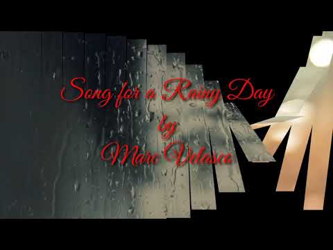 Marc Velasco - Song For A Rainy (lyrics)
