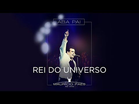 Rei Do Universo - Mauricio Paes