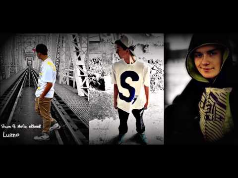 Shum ft. Mefiz, eRbeeR - Luźno