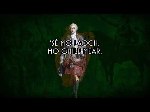 Mo Ghile Mear - Irish Jacobite Song