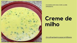 CREME DE MILHO