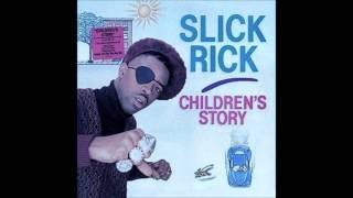 Children&#39;s Story - Slick Rick (Screwed Up)