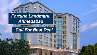 Fortune Landmark - Ahmedabad | Best Deal