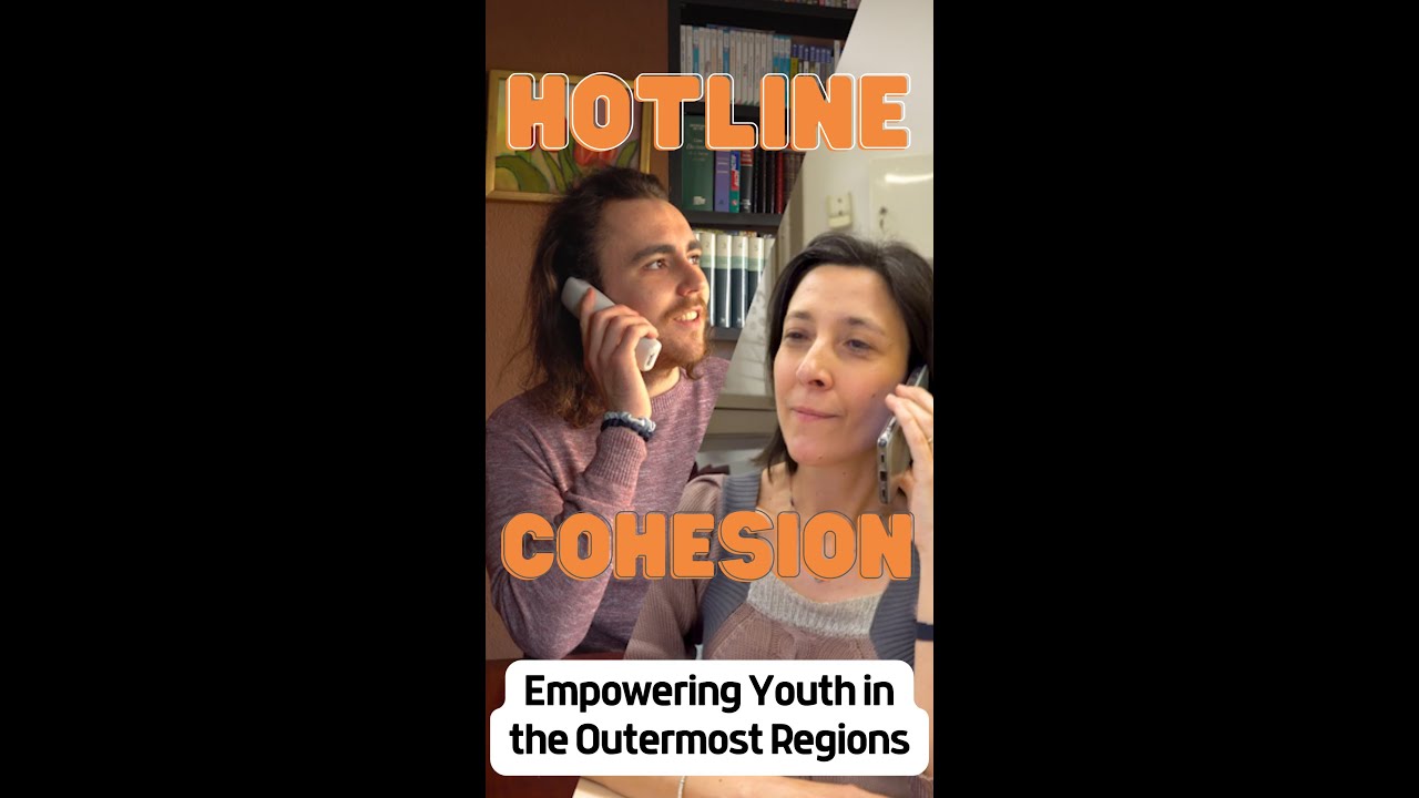 #HotlineCohesion; Empowering Youth in the Outermost Regions